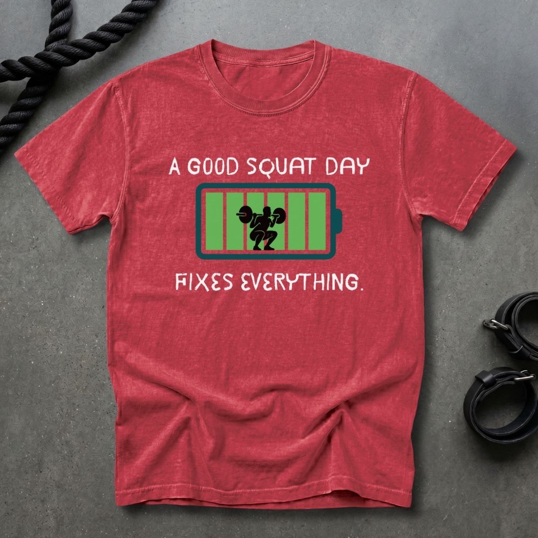 Squat Day Fixes Everything T-shirt