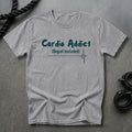 Cardio Addict T-shirt