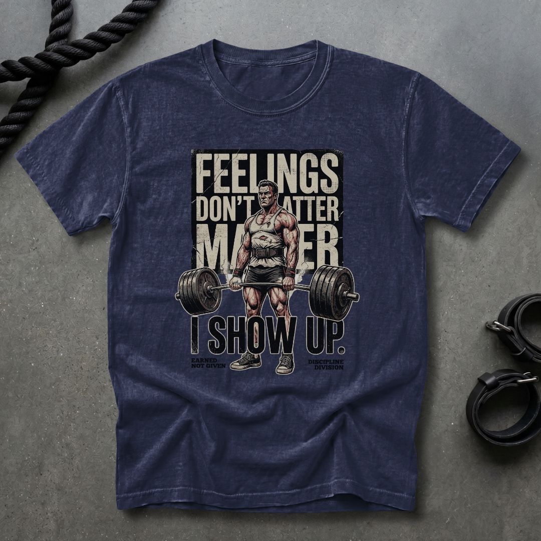 Feelings Don't Matter T-shirt