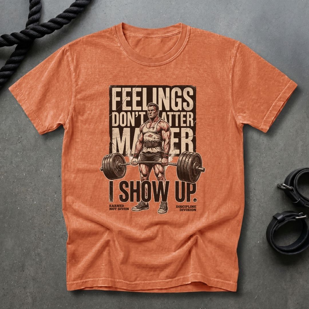Feelings Don't Matter T-shirt