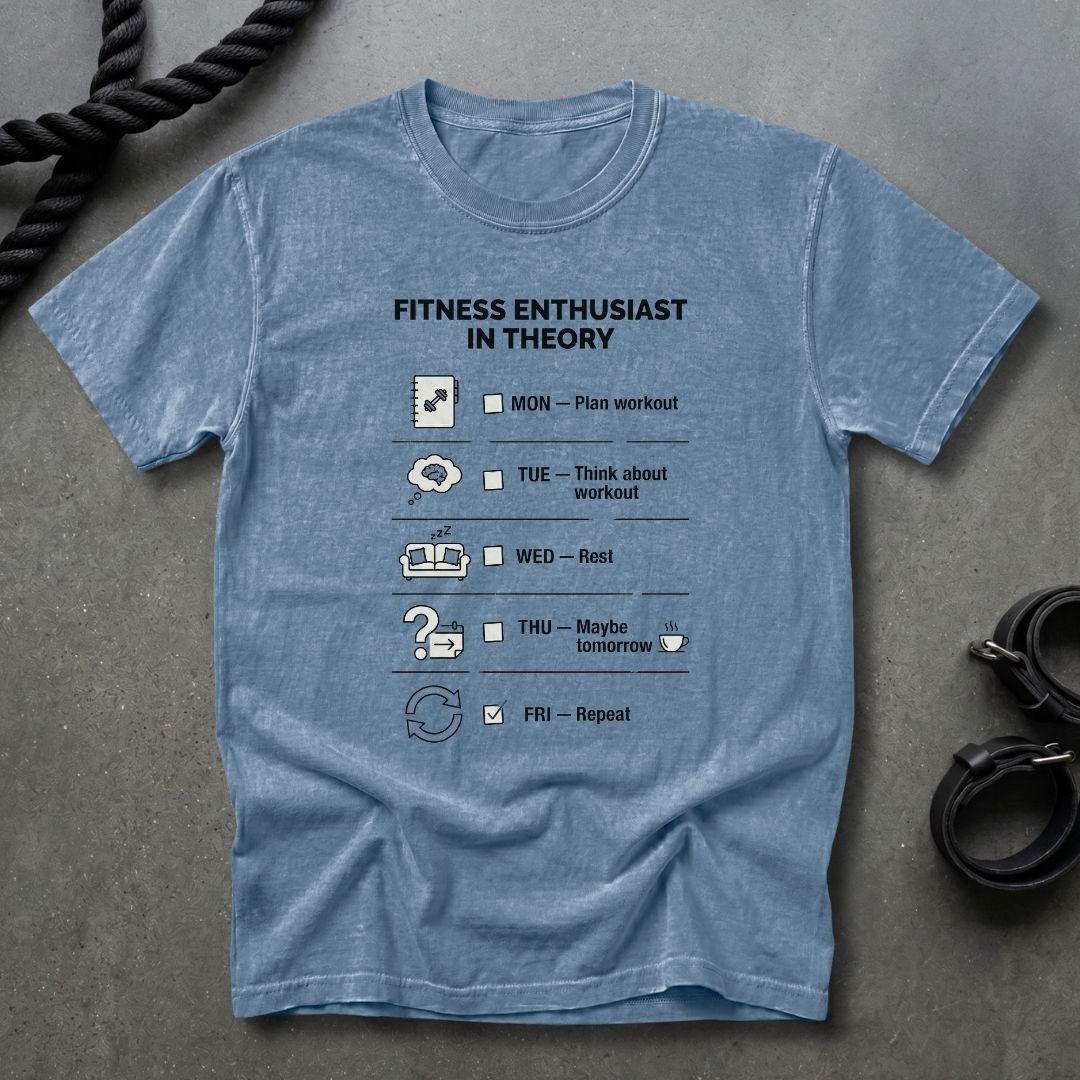 Fitness Enthusiast In Theory T-shirt