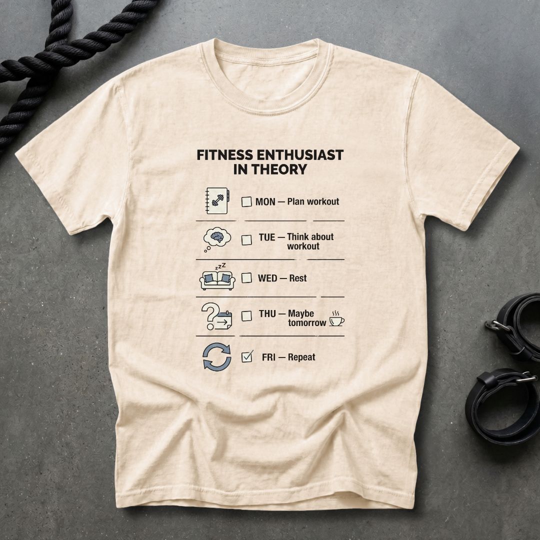 Fitness Enthusiast In Theory T-shirt