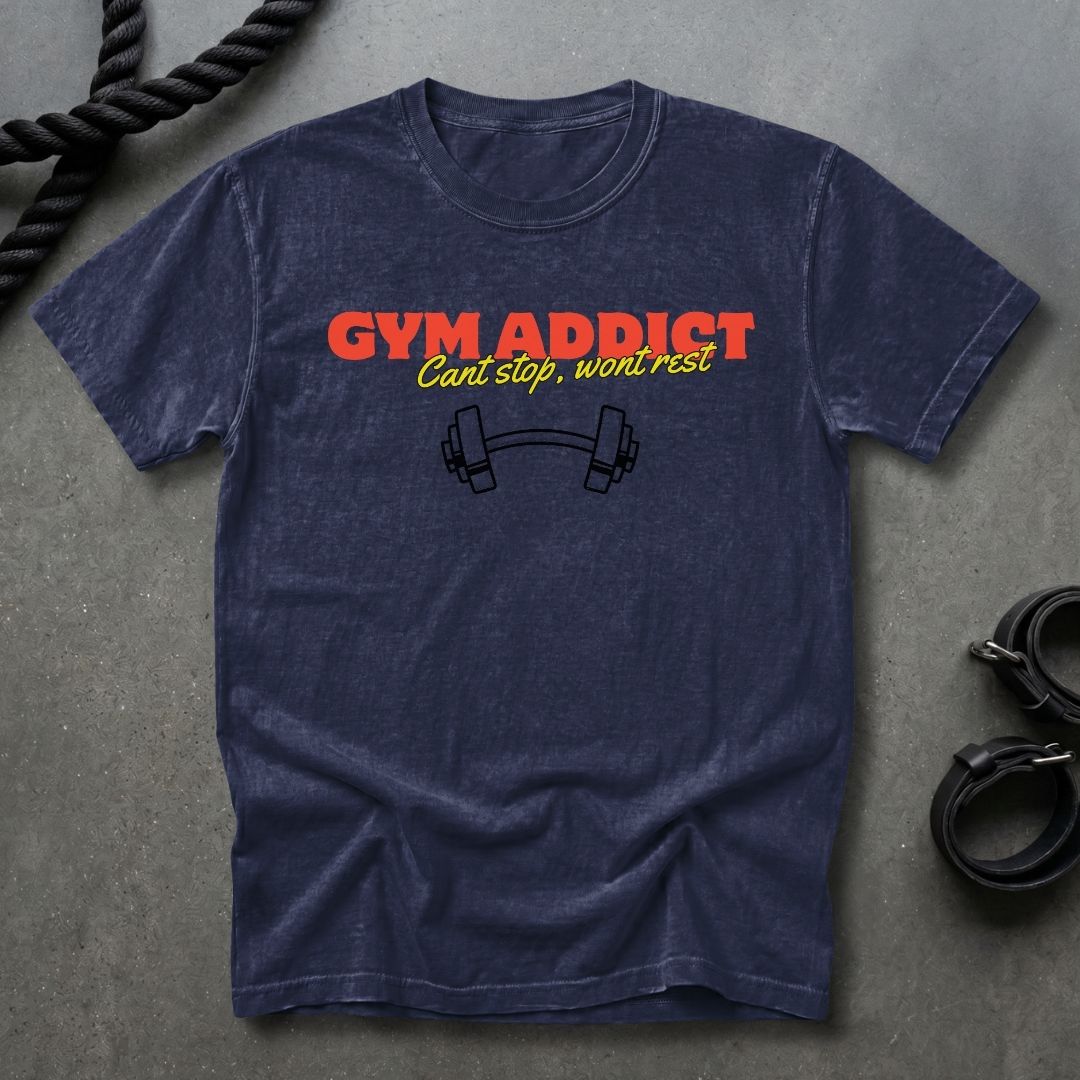 Gym Addict T-shirt