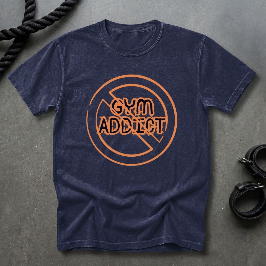 Gym Addict T-shirt