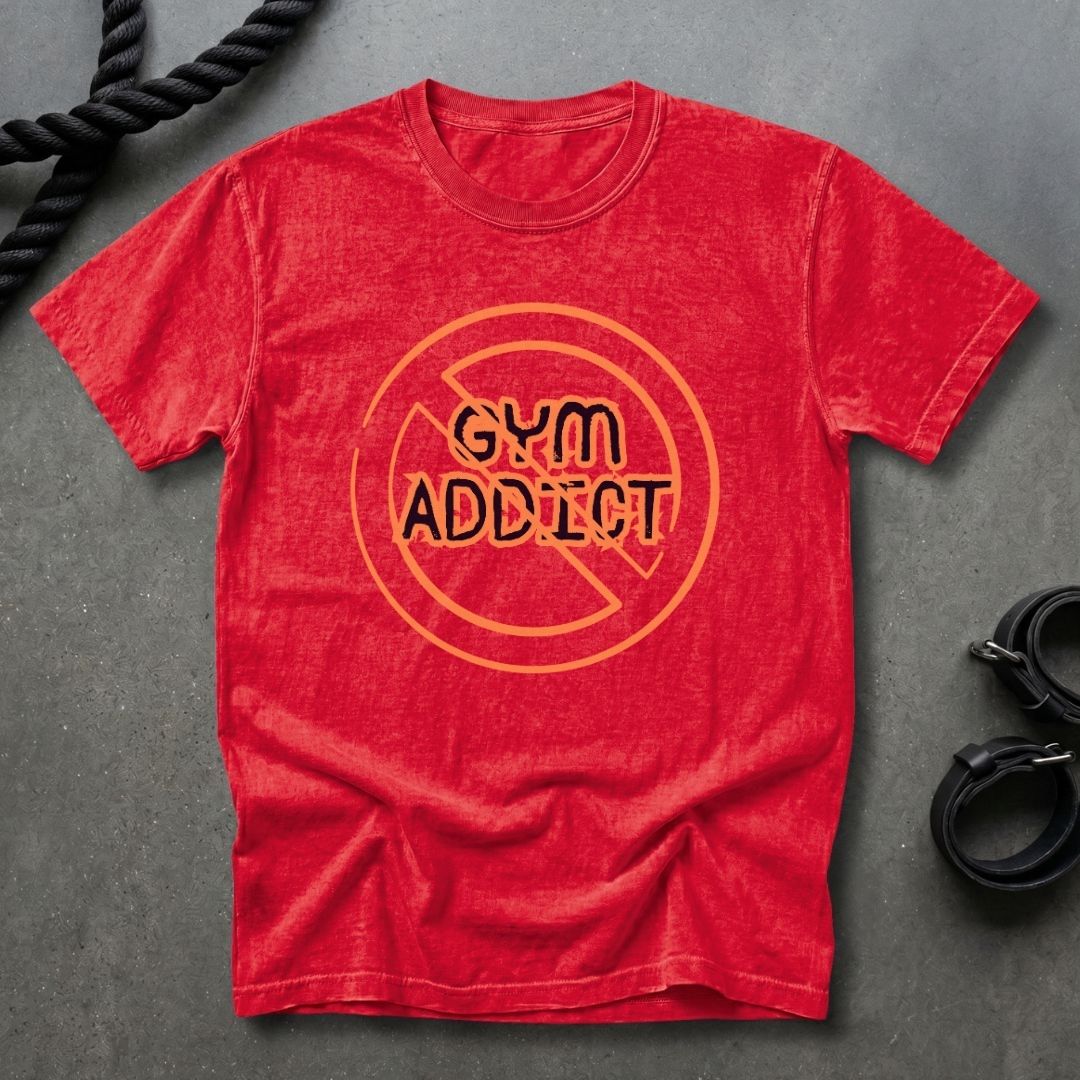 Gym Addict T-shirt