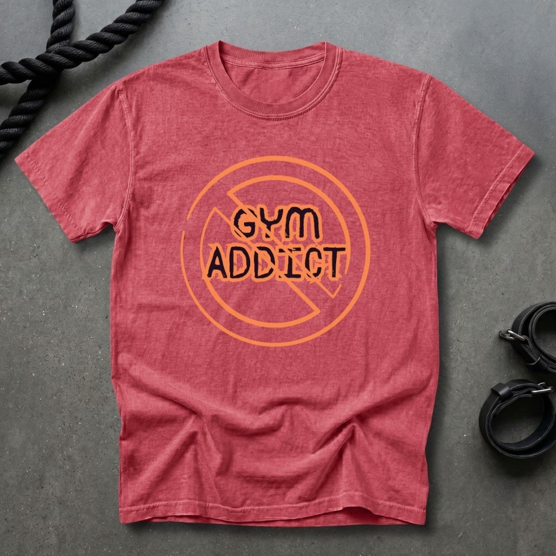 Gym Addict T-shirt