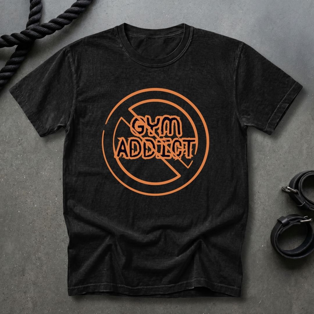 Gym Addict T-shirt