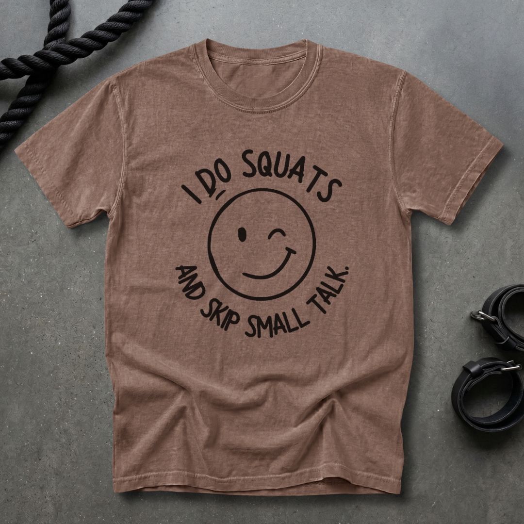 Squat And Skip Small Talk T-shirt