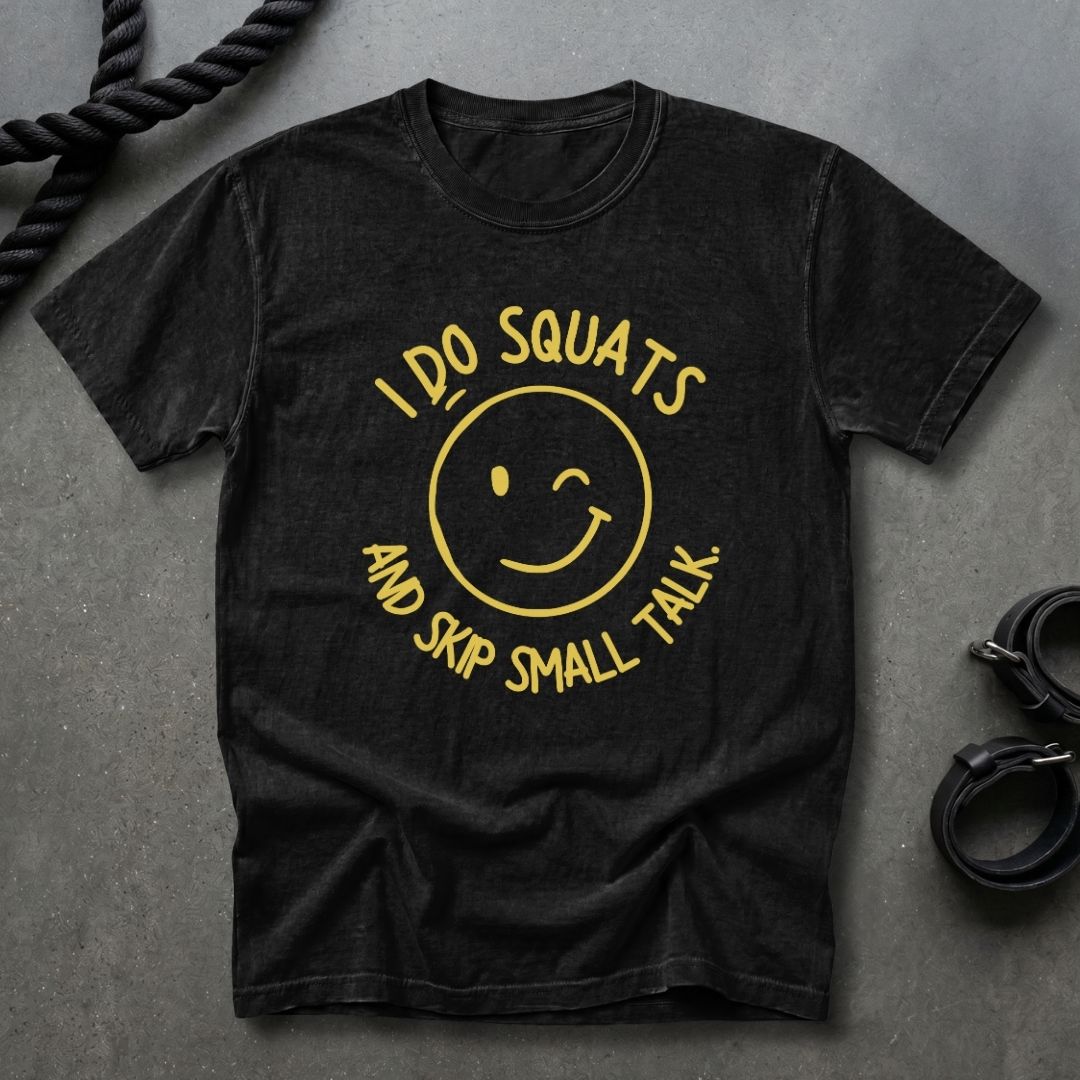 Squat And Skip Small Talk T-shirt
