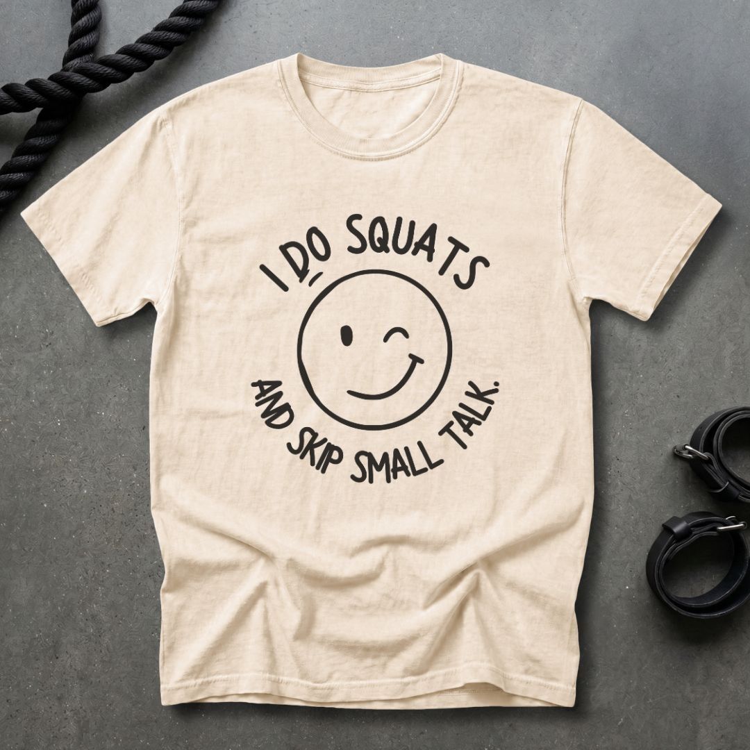 Squat And Skip Small Talk T-shirt