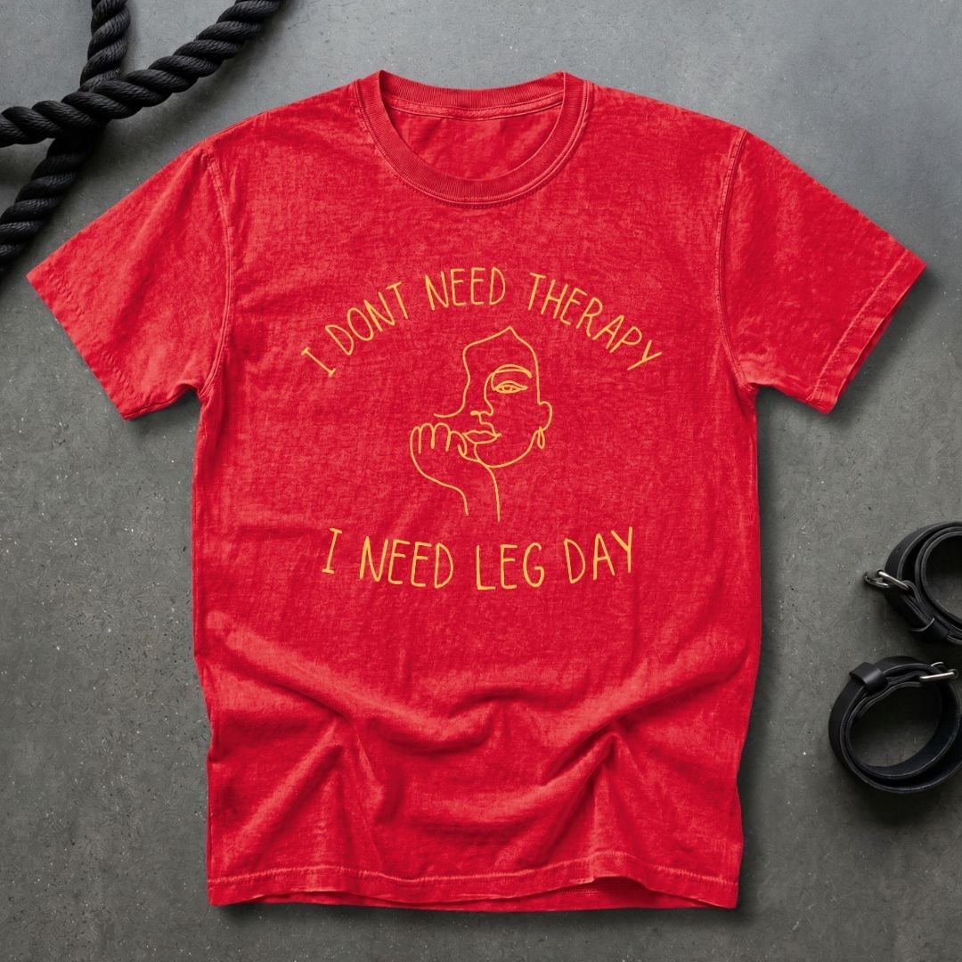 No Therapy, Just Leg Day Women's T-shirt