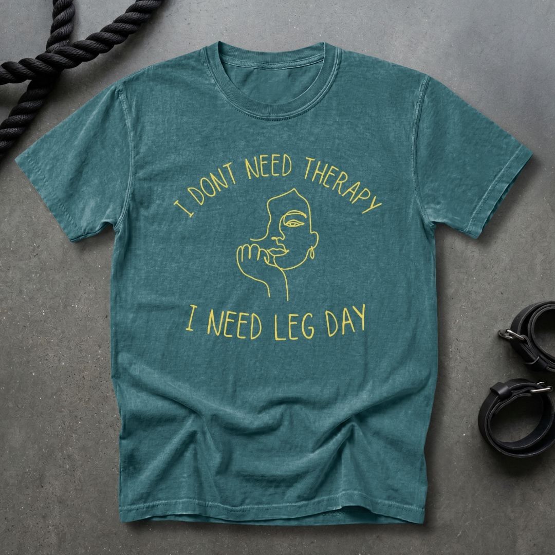 No Therapy, Just Leg Day Women's T-shirt