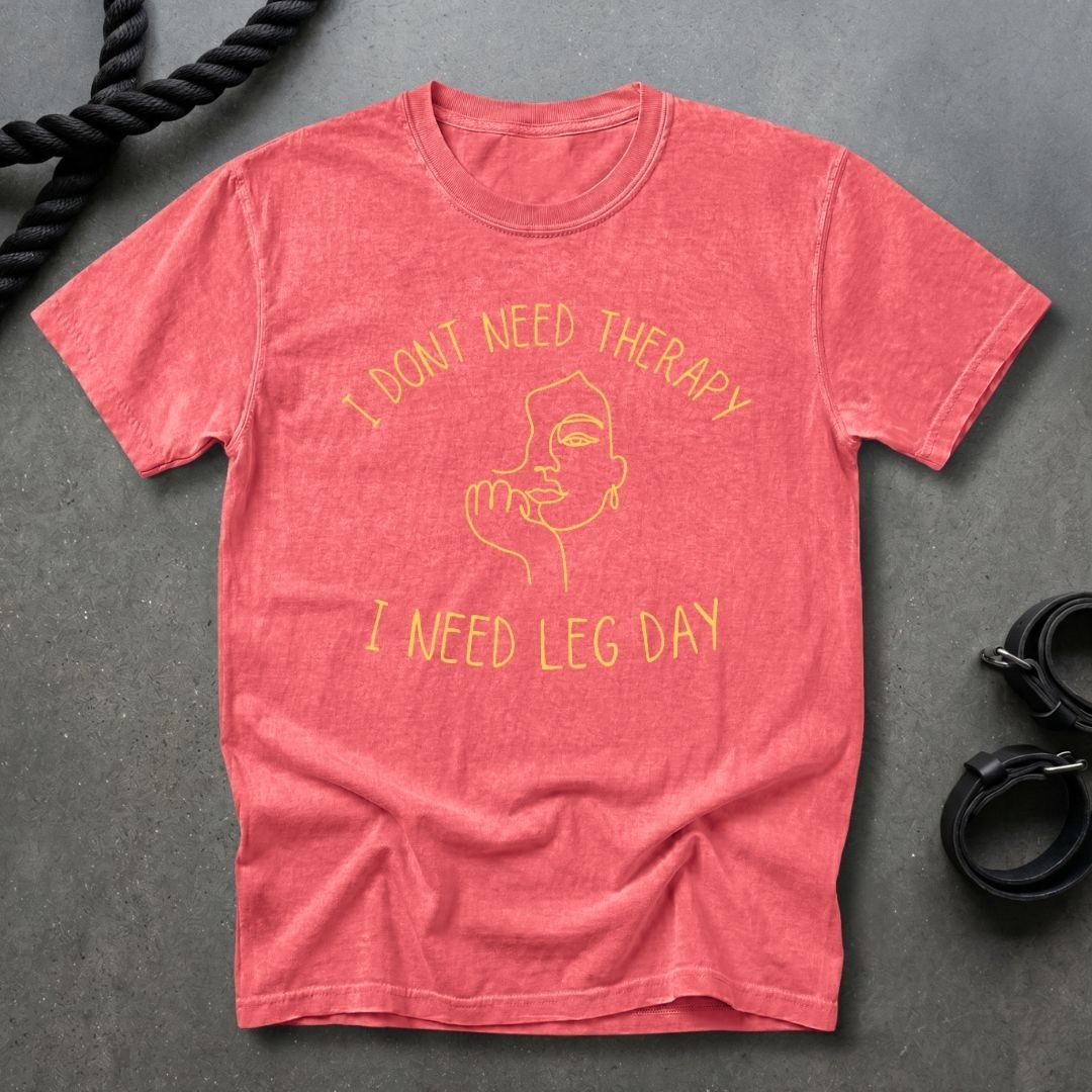 No Therapy, Just Leg Day Women's T-shirt