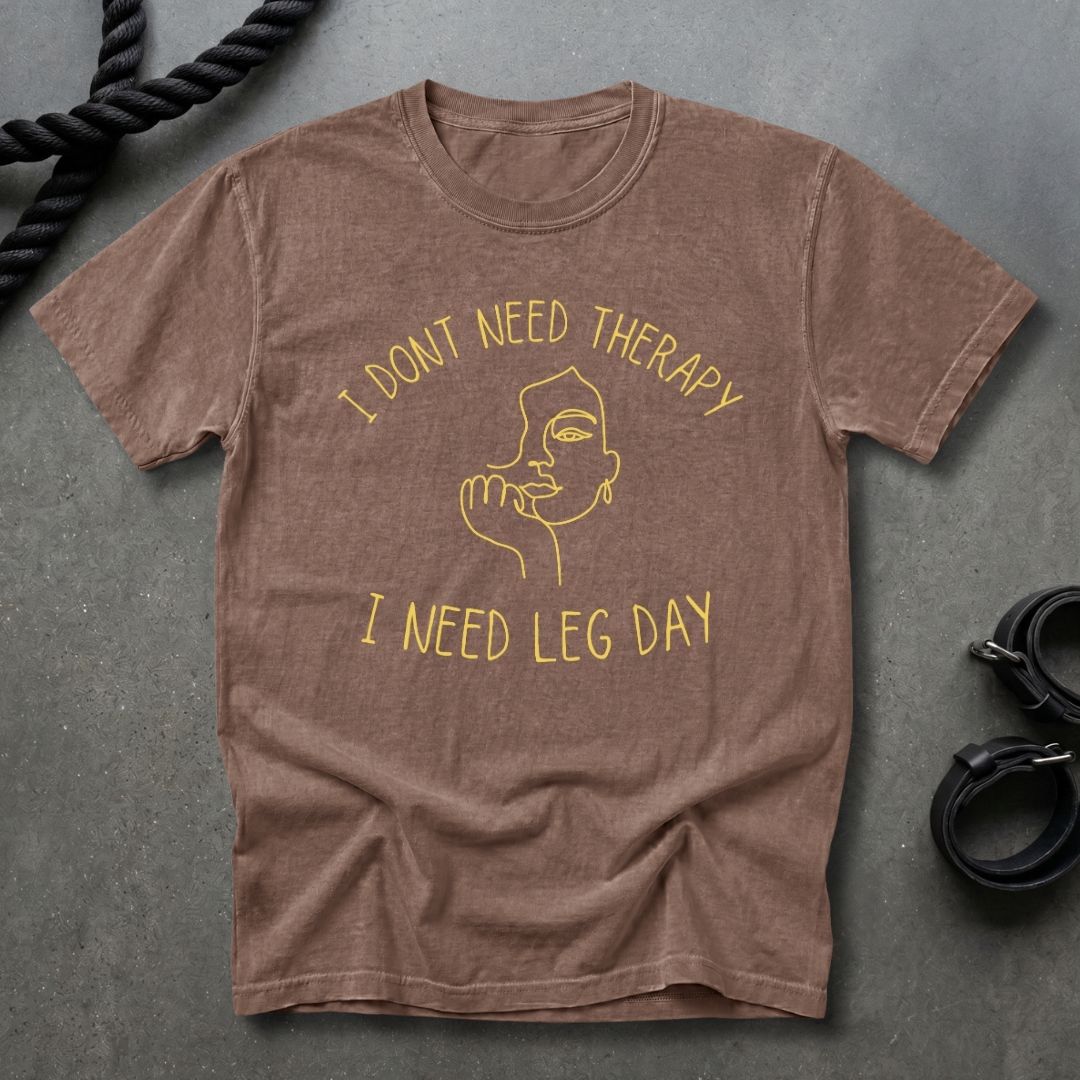 No Therapy, Just Leg Day Women's T-shirt