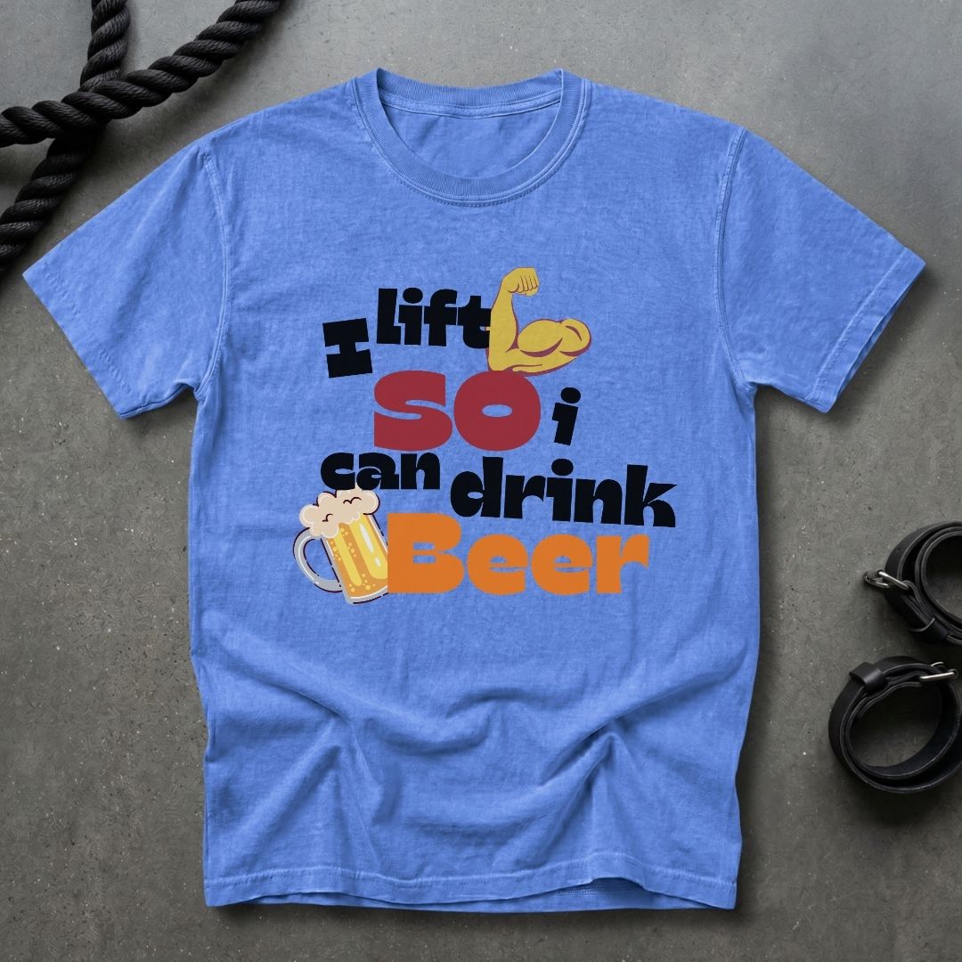 Lift To Drink Beer T-shirt