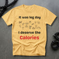 Leg Day Calories T-shirt