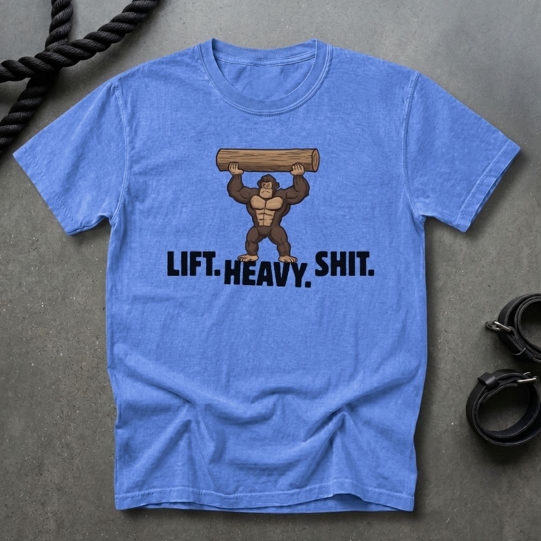 Lift Heavy Shit T-shirt