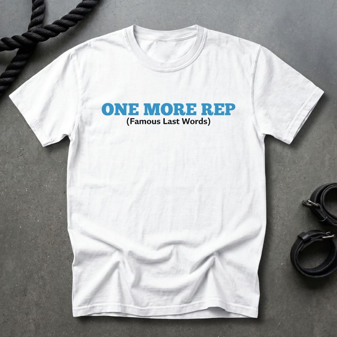 One More Rep T-shirt