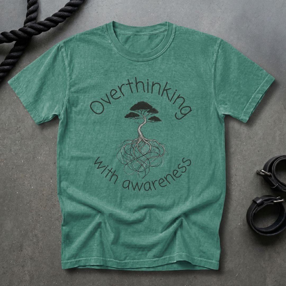 Overthinking With Awareness T-shirt