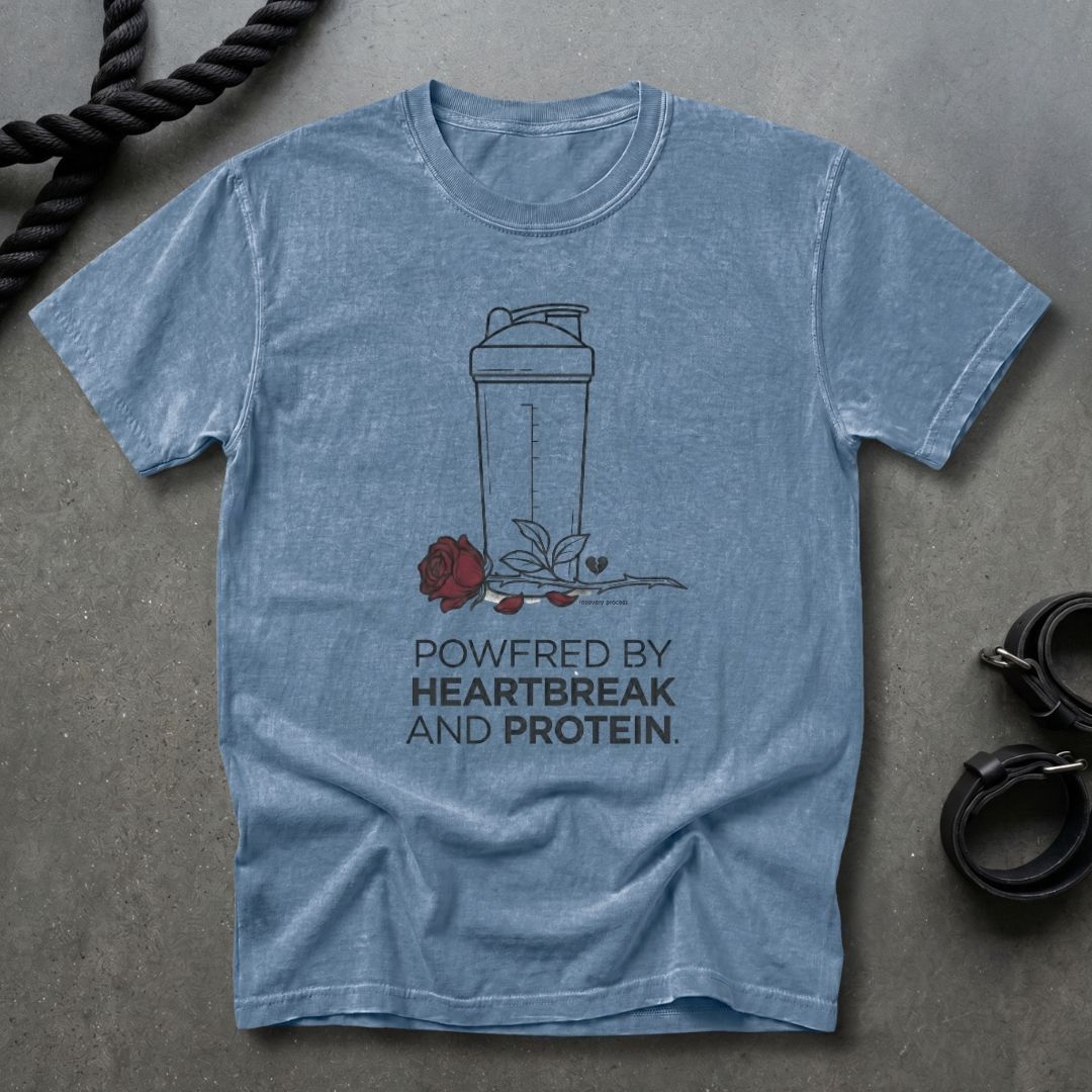 Heartbreak And Protein T-shirt
