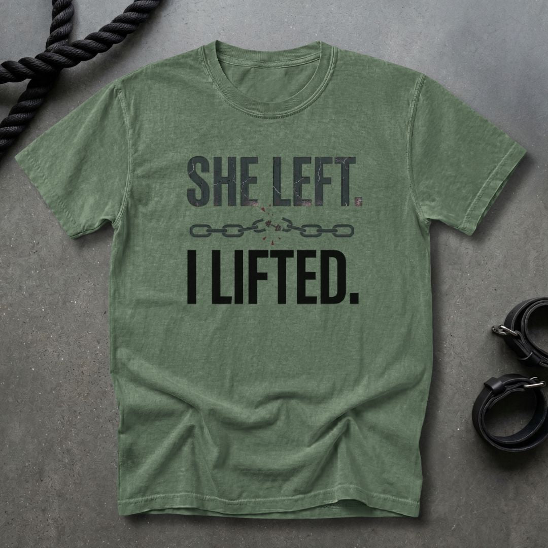 She Left, I Lifted T-shirt