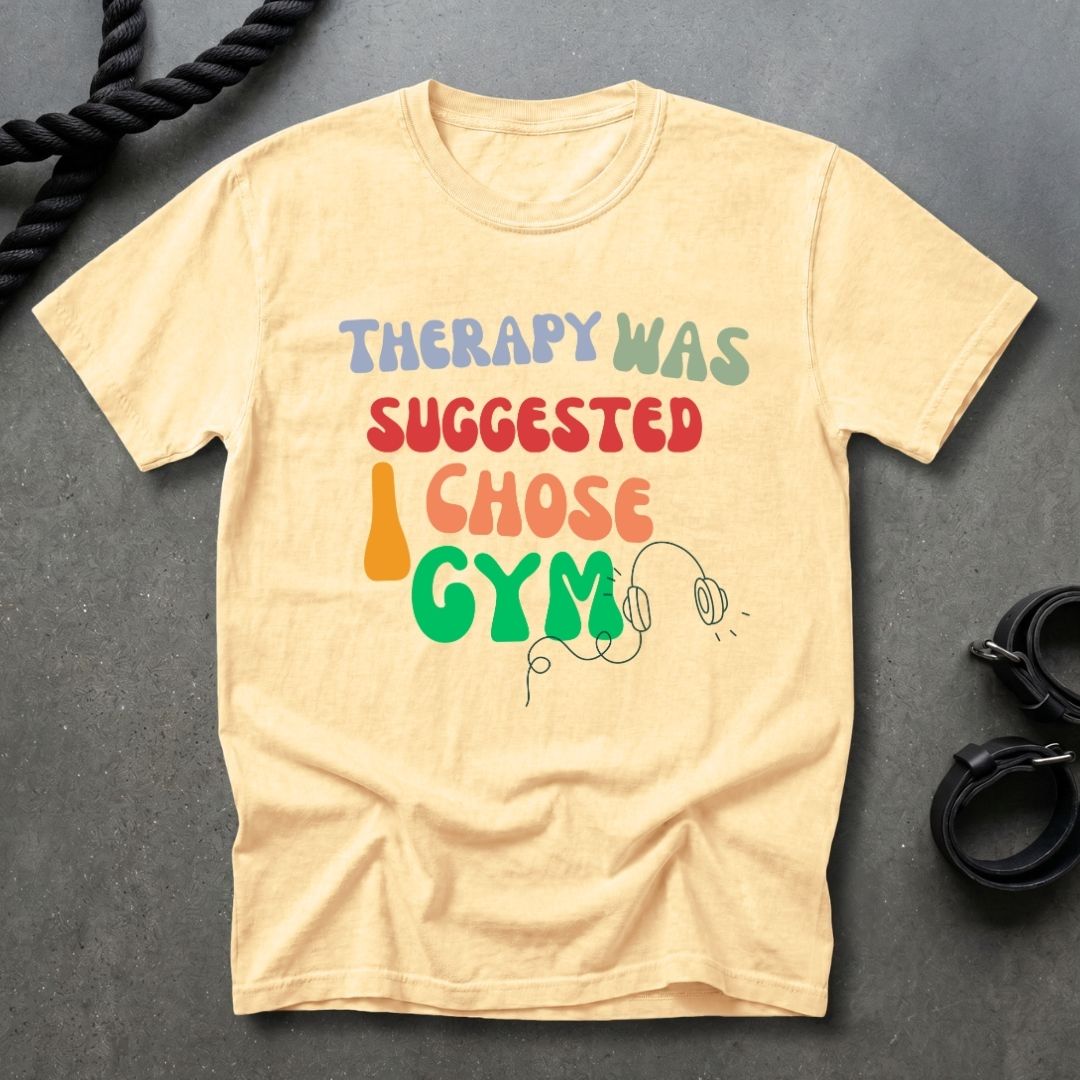 I Chose Gym T-shirt