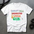 I Chose Gym T-shirt