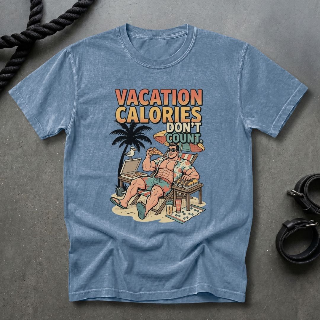 Vacation Calories Don't Count T-shirt