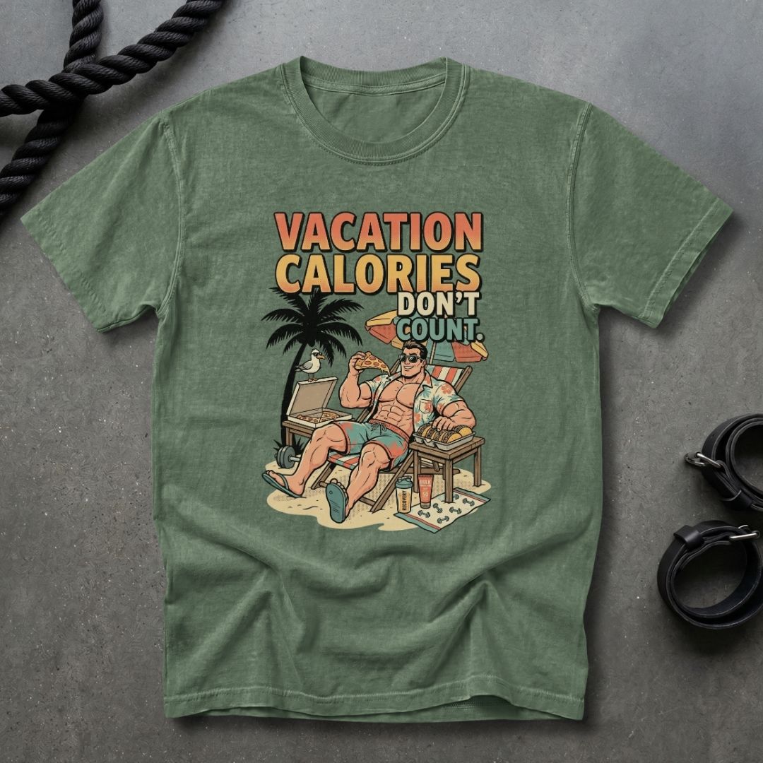 Vacation Calories Don't Count T-shirt