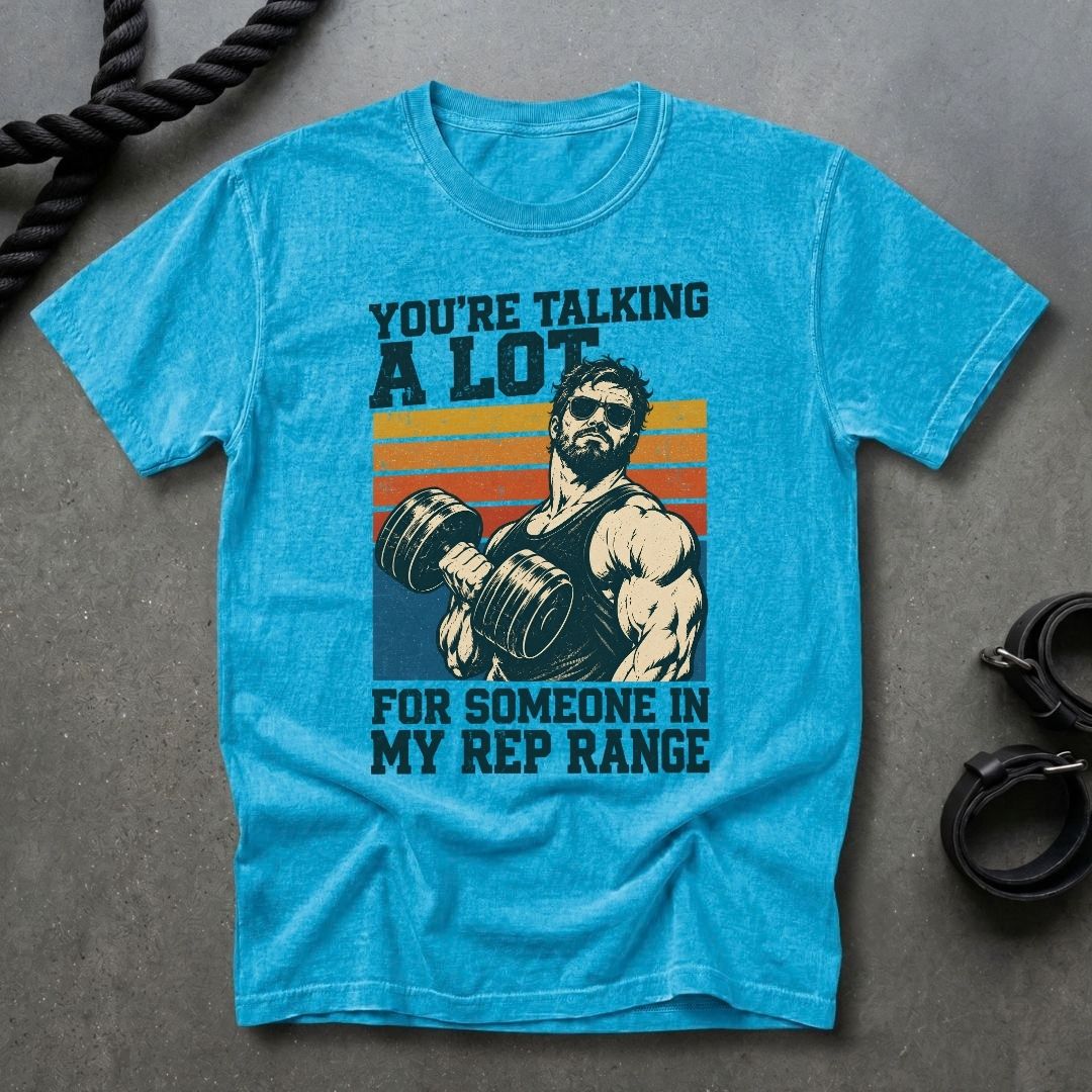 Your Talking A Lot T-shirt